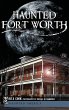 Haunted Fort Worth - Bild 1
