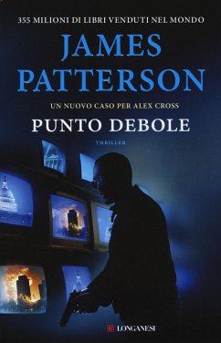 Punto debole. Un nuovo caso per Alex Cross - Patterson, James