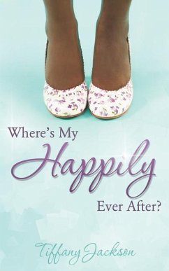 Where's My Happily Ever After? - Jackson, Tiffany
