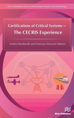 Certifications of Critical Systems - The CECRIS Experience