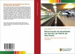 Mensuração da Qualidade de Serviço do Metrô de São Paulo - Argona Valentine, Bruno;Costa Pexiolini, Gustavo;Freitas da Mata, Bruno