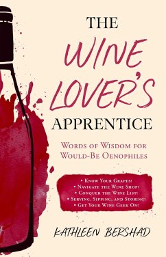 The Wine Lover's Apprentice - Bershad, Kathleen