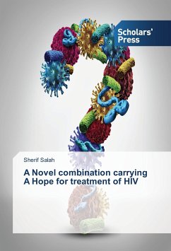 A Novel combination carrying A Hope for treatment of HIV - Salah, Sherif