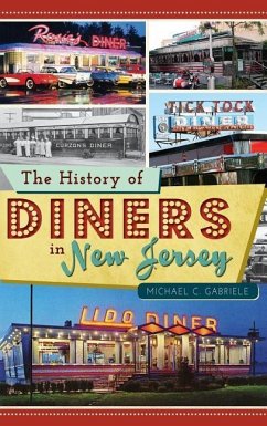 The History of Diners in New Jersey - Gabriele, Michael C.