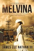 Melvina: The Color of Power Volume 1
