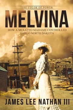 Melvina: The Color of Power Volume 1 - Nathan, James