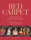 Red Carpet: Hollywood Fame and Fashion