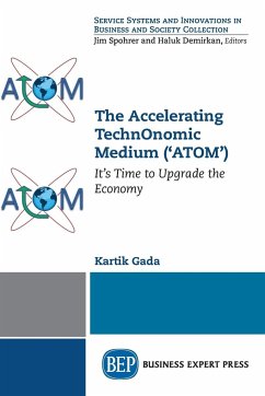 The Accelerating TechnOnomic Medium ('ATOM') - Gada, Kartik