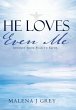 He Loves Even Me - Bild 1