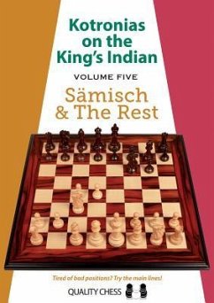 Kotronias on the King's Indian: Saemisch & the Rest - Kotronias, Vassilios