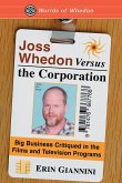 Joss Whedon Versus the Corporation