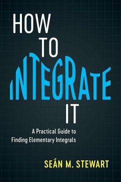 How to Integrate It - Stewart, Seán M.