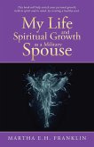 My Life and Spiritual Growth as a Military Spouse My Life and Spiritual Growth as a Military Spouse