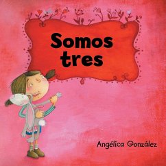 Somos tres - Gonzalez, Angelica