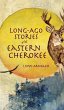 Long-Ago Stories of the Eastern Cherokee - Bild 1