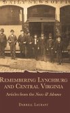 Remembering Lynchburg and Central Virginia: Articles from the News and Advance
