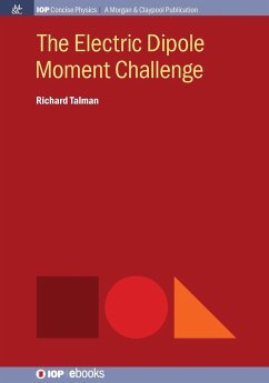 The Electric Dipole Moment Challenge - Talman, Richard