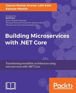 Building Microservices with .NET Core - Aroraa, Gaurav Kumar; Kale, Lalit; Kanwar, Manish