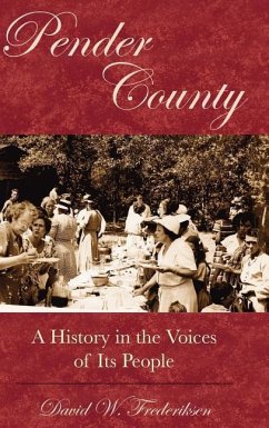Cover Pender County: A History in the Voices of Its People