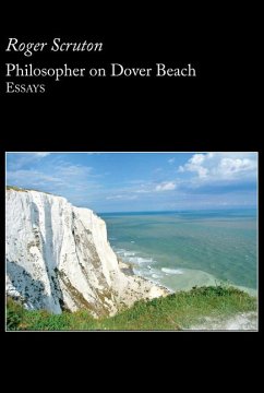 Philosopher on Dover Beach - Scruton, Roger