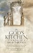 In God's Kitchen, Cooking Up A... - Bild 1