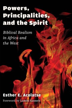 Powers, Principalities, and the Spirit - Acolatse, Esther E