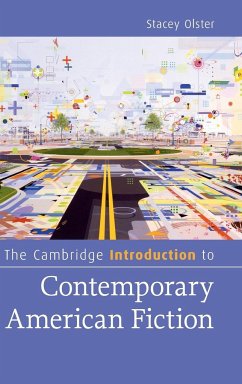 The Cambridge Introduction to Contemporary American Fiction - Olster, Stacey