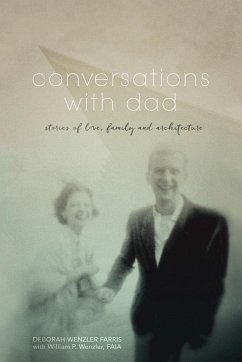 Conversations with Dad - Farris, Deborah Wenzler