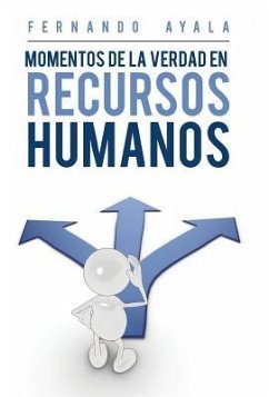 Momentos de la verdad en Recursos Humanos - Ayala, Fernando
