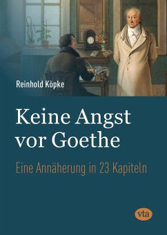 Keine Angst vor Goethe - Köpke, Reinhold