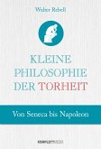 Kleine Philosophie der Torheit (eBook, PDF)