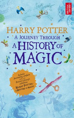 Harry Potter - A Journey Through A History of Magic (eBook, ePUB) - Library, British