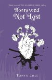 Borrowed, Not Lost (Looking Glass Saga, #3) (eBook, ePUB) Borrowed, Not Lost (Looking Glass Saga, #3) (eBook, ePUB)