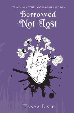 Cover Borrowed, Not Lost (Looking Glass Saga, #3) (eBook, ePUB)