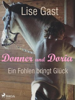 Ein Fohlen bring Glück (eBook, ePUB) - Gast, Lise