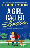 A Girl Called London (London Romance, #3) (eBook, ePUB)