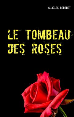 Le tombeau des roses (eBook, ePUB)