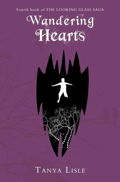 Wandering Hearts (Looking Glass Saga, #4) (eBook, ePUB) - Lisle, Tanya