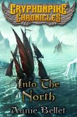 Into the North (Gryphonpike Chronicles, #6) (eBook, ePUB)
