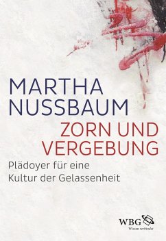 Zorn und Vergebung (eBook, PDF) - Nussbaum, Martha