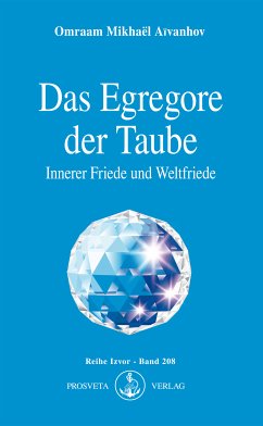 Das Egregore der Taube (eBook, ePUB) - Aïvanhov, Omraam Mikhaël