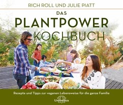 Das Plantpower Kochbuch (eBook, ePUB) - Roll, Rich; Piatt, Julie