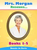 Mrs. Morgan Rescues... Books 1-5 (eBook, ePUB)