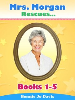 Mrs. Morgan Rescues... Books 1-5 (eBook, ePUB) - Davis, Bonnie Jo