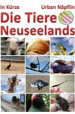 Die Tiere Neuseelands in Kuerze (eBook, ePUB)