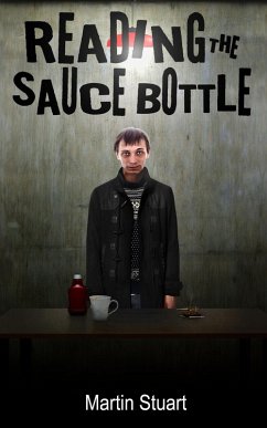 Reading the Sauce Bottle (eBook, ePUB) - Stuart, Martin