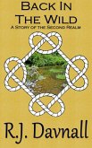 Back in the Wild (The Second Realm, #21) (eBook, ePUB) Back in the Wild (The Second Realm, #21) (eBook, ePUB)