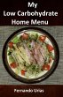 My Low Carbohydrate Home Menu (A Low... - Bild 1