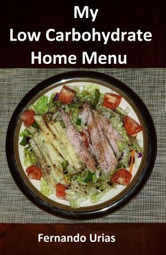 Cover My Low Carbohydrate Home Menu (A Low Carbohydrate Lifestyle, #2) (eBook, ePUB)