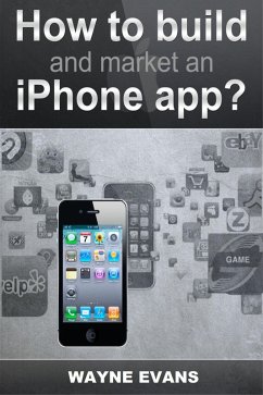 Cover How To Build And Market An IPhone App (eBook, ePUB)